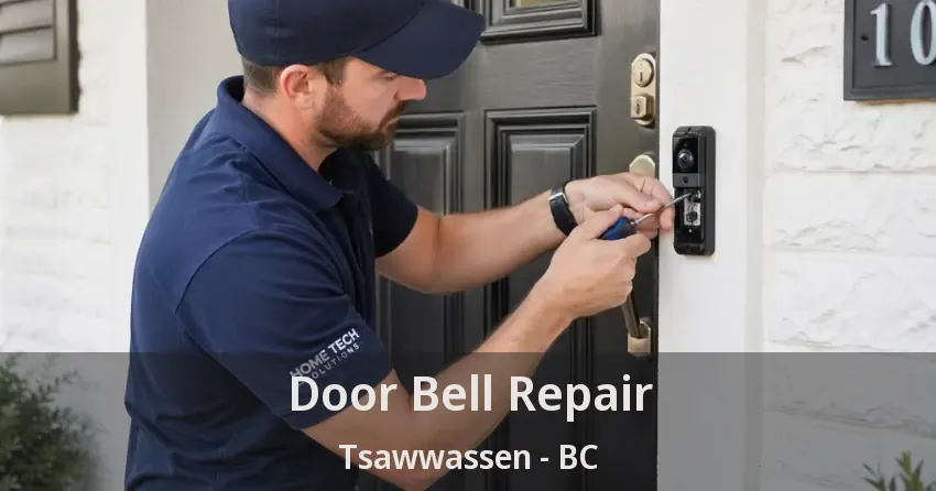Door Bell Repair Tsawwassen - BC