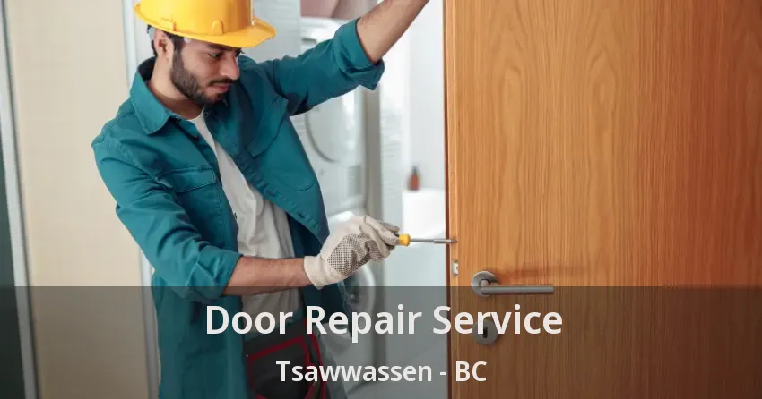 Door Repair Service Tsawwassen - BC