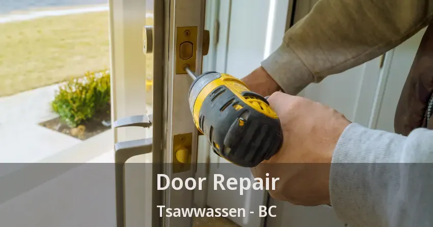 Door Repair Tsawwassen - BC Door Repair Tsawwassen - BC