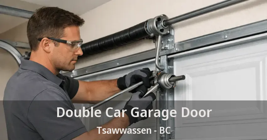 Double Car Garage Door Tsawwassen - BC