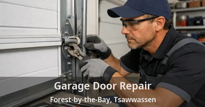 Garage Door Repair Forest-by-the-Bay, Tsawwassen - BC