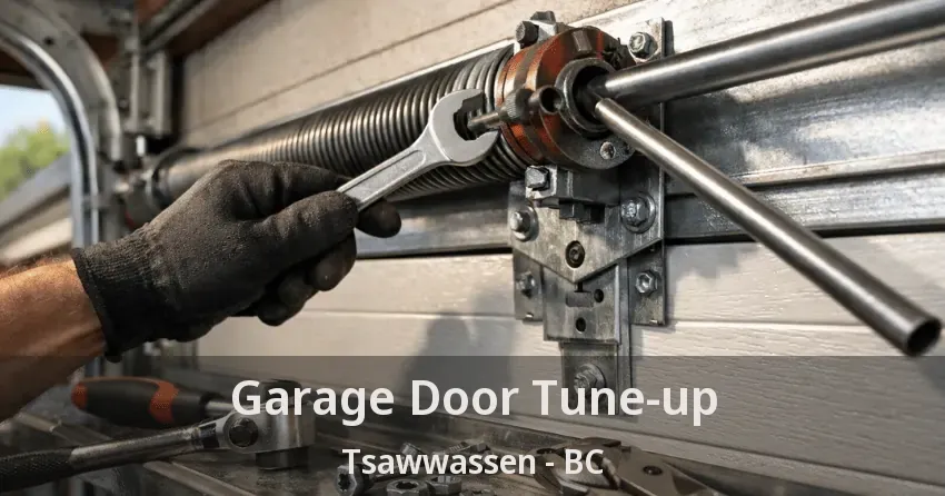 Garage Door Tune-up Tsawwassen - BC